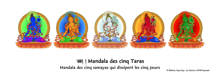 Sadhanas du Mandala des cinq Taras